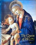 Bernard, Bruce - Queen of Heaven : A Selection of Paintings of the Virgin Mary from the Twelfth to the Eighteenth Centuries