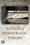 Ian Shapiro - The State of Democratic Theory