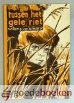 Hulst jr., W.G. van de - Tussen het gele riet --- Tekeningen van de schrijver