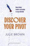 Julie Brown - Discover Your Pivot