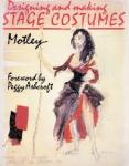 Motley - Designing and making stage costumes