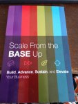 Base . - Scale from the Base Up
