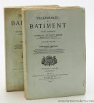 Chateau, Theodore. - Technologie du Batiment ou étude complète des matériaux de toute espèce employés dans les constructions depuis leur fondation jusques et y compris leur décoration. Deuxième édition (2 volumes).