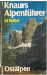 Redactie - Knaurs Alpenführer - Ostalpen mit 250 farbigen Fotos und 37 Seiten Karten