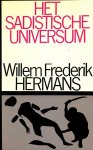 Hermans, Willem Frederik - Het sadistisch universum