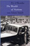 O'Rourke, P.J. - The Wealth of Nations van Adam Smith. O'Rourke, P.J. - The Wealth of Nations van Adam Smith.