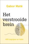 Gabor Maté - (1) Het Verstrooide Brein