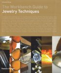 Young, Anastasia: - The Workbench Guide to Jewelry Techniques.