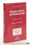 Gort, Jerald D. / Henry Jansen / Hendrik M. Vroom (eds.). - Religion, Conflict and Reconciliation : Multifaith Ideals and Realities.