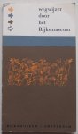 Meijer E R - Wegwijzer door het Rijksmuseum