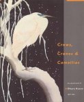 Amy Reigle Newland 220747, Jan Perree 267672, Robert Schaap 102757, Ohara Koson 267673 - Crows, cranes & camellias the natural world of Ohara Koson 1877-1945