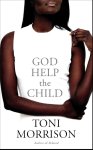 Toni Morrison - God Help the Child