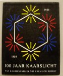 KONINKLIJKE STEARINE KAARSENFABRIEKEN < GOUDA-AOLLO > - Honderd jaar kaarslicht. Van kaarsenfabricage tot chemische industrie. 1858-1958.