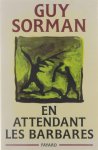 Guy Sorman - Livre de poche, LP 9.: En attendant les barbares