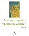F.B. Hotz 10442 - Mannen spelen, vrouwen winnen [grote letter] een keuze uit de verhalen