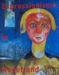 BOYENS, JOSé. ; BOYENS, PIET. - Expressionisme in Nederland 1910 - 1930.