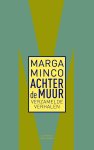 Marga Minco - (1) Achter De Muur