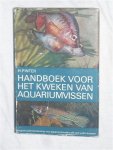 Pinter, Helmut - Handboek voor het kweken van aquariumvissen. Een praktische handleiding voor aquariumhouders die zelf willen kweken.