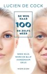 Lucien de Cock & N.v.t. - De weg naar 100 en zelfs meer