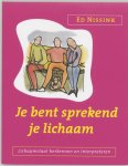 Ed Nissink - Je bent sprekend je lichaam