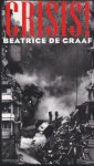Graaf, Beatrice de - Crisis!