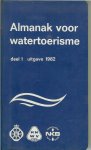 Bureau voor watertoerisme - Almanak voor watertoerisme. deel 1 .. Reglementen en vaartips