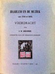 Enschedé, J.W. - Haarlem en de muziek van 1700 tot 1850. Voordracht door J.W. Enschedé