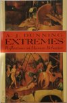 A. J. Dunning - Extremes Reflections on Human Behavior