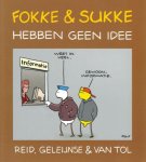 Reid,  Geleijnse / Tol Van - Fokke & Sukke / 7 hebben geen idee