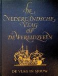 Mollema, J.C. - De Nederlandsche Vlag op de Wereldzeeen. De vlag in sjouw Schipbreuk, muiterij en zeeroof