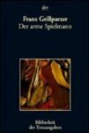 Franz Grillparzer - Der arme Spielmann
