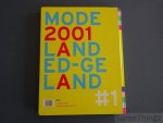 Walter Van Beirendonck & Luc Derycke (ed.) - Mode 2001: Landed / Geland. #1 (Vol. 1)