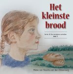 Steenis Van den Dikkenberg, Mieke van - Steenis Van den Dikkenberg, Mieke van-Het kleinste brood (nieuw)