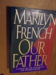 French, Marilyn - Our father