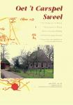 Auteurs, Diverse - Oet 't Carspel Sweel jaargang 16 (2014) Tijdschrift Historische Vereniging Zweeloo. Inhoud zie: