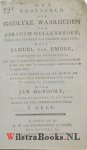 Emdre, Samuel van|Hellenbroek, Abraham [Ds. A.]|Nupoort, Jan - Het Voorbeeld der Godlyke Waarheden van Abraham Hellenbroek, tegen het gevoelen van partyen verdedigd. Zynde een Vervolg op de Korte en Eenvouwige Catechisatie over 't gemelde voorbeeld door Jan Nupoort. Tweede en veel vermeerderde druk.