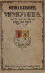 Bürger, O. - Venezuela. Ein Führer durch das Land und seine Wirtschaft