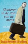 Gerrit van Meijeren - Slenteren in de stad van de mens