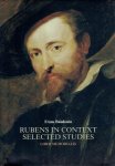 RUBENS - Frans BAUDOUIN - Rubens in context - Selected studies - Liber Memorialis. RUBENS - Frans BAUDOUIN - Rubens in context - Selected studies - Liber Memorialis.