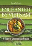 Truong Thi Quyen ; Sylvie D'Hoore - Enchanted by Vietnam