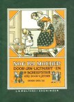 Jan Ligthart en H. Scheepstra - Nog bij moeder (Derde deeltje)