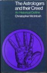 MCINTOSH, CHRISTOPHER - The astrologers and their creed. An historical outline