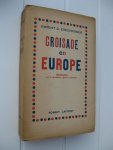 Eisenhower, Dwight D. - Croisade en Europe. Mémoires sur la deuxième guerre mondiale.