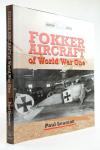 Leaman, Paul - Fokker Aircraft of World War One
