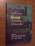 Westenberg, H.G.M; Boer, J.A. den - Social anxiety disorder