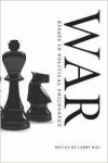 May, Larry. - War: Essays in Political Philosophy.