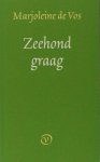 Vos, Marjoleine. - Zeehond graag. Vos, Marjoleine. - Zeehond graag.