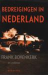 Frank Bovemkerk e.a. - Bedreigingen in Nederland