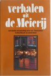 Grosfeld José e.a. Illustrator : Lennep Gied van e.a. - Verhalen uit de Meierij  Een bonte verzameling over het lieve leven in Den Bosch en omstreken