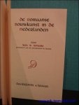 LEMAIRE, R.; - DE ROMAANSE BOUWKUNST IN DE NEDERLANDEN,
